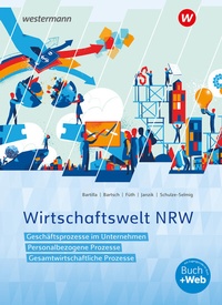 Abbildung von: Wirtschaftswelt NRW - Westermann Schulbuchverlag