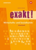 Cover: exakt! Wirtschafts- und Sozialkunde - Westermann Schulbuchverlag