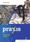 Cover: Praxis Wirtschaft Politik - Ausgabe 2023 f&uuml;r Nordrhein-Westfalen - Westermann Schulbuchverlag