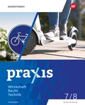 Cover: Praxis WRT - Wirtschaft / Recht / Technik - Ausgabe 2024 f&uuml;r Regelschulen in Th&uuml;ringen - Westermann Schulbuchverlag