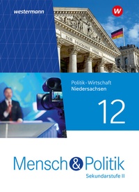 Abbildung von: Mensch und Politik SII - Ausgabe 2023 für Niedersachsen - Westermann Schulbuchverlag