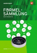 Cover: Mathe Kompass. Formelsammlung. Ausgabe f&uuml;r Bayern - Westermann Schulbuch