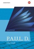 Cover: P.A.U.L. D. - Pers&ouml;nliches Arbeits- und Lesebuch Deutsch - Allgemeine Ausgabe f&uuml;r die Oberstufe - Westermann Schulbuchverlag