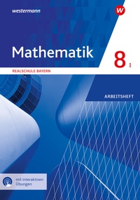 Abbildung von: Mathematik - Ausgabe 2016 für Realschulen in Bayern - Westermann Schulbuchverlag