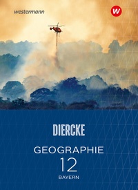 Abbildung von: Diercke Geographie - Ausgabe 2024 für die Sekundarstufe II in Bayern - Westermann Schulbuchverlag