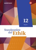 Cover: Standpunkte der Ethik - Lehr- und Arbeitsbuch f&uuml;r die gymnasiale Oberstufe - Ausgabe Bayern 2023 - Westermann Schulbuchverlag