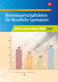 Abbildung von: Betriebswirtschaftslehre für Berufliche Gymnasien - Westermann Berufliche Bildung
