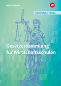 Cover: Gesetzessammlung f&uuml;r Wirtschaftsschulen - Westermann Berufliche Bildung
