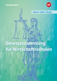 Abbildung von: Gesetzessammlung für Wirtschaftsschulen - Westermann Berufliche Bildung