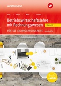 Cover: Betriebswirtschaftslehre mit Rechnungswesen f&uuml;r die Fachhochschulreife - Ausgabe Nordrhein-Westfalen - Westermann Berufl.Bildung