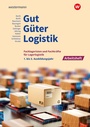Cover: Gut - Güter - Logistik: Fachlageristen und Fachkräfte für Lagerlogistik - Westermann Berufliche Bildung