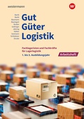 Cover: Gut - G&uuml;ter - Logistik: Fachlageristen und Fachkr&auml;fte f&uuml;r Lagerlogistik - Westermann Berufliche Bildung