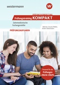 Cover: Pr&uuml;fungsvorbereitung Pr&uuml;fungstraining KOMPAKT - Zahnmedizinische Fachangestellte - Westermann Berufliche Bildung