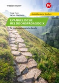 Cover: Evangelische Religionsp&auml;dagogik f&uuml;r sozialp&auml;dagogische Berufe - Westermann Berufliche Bildung