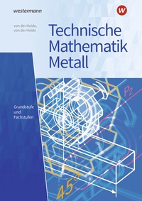 Abbildung von: Technische Mathematik Metall - Westermann Berufliche Bildung