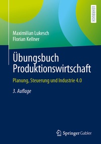 Abbildung von: Übungsbuch Produktionswirtschaft - Springer Gabler