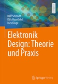 Cover: Elektronik Design: Theorie und Praxis - Springer Vieweg