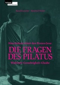 Cover: Hans Kelsen zitiert den Prozess Jesu: Die Fragen des Pilatus - Leykam