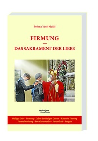 Abbildung von: Firmung - das Sakrament der Liebe - Hermagoras