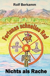 Enlarge image Cover: Fortunas schnelles Rad - Nichts als Rache - epubli