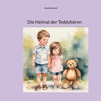 Abbildung von: Die Heimat der Teddybären - Books on Demand
