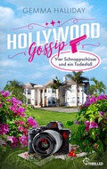 Cover: Hollywood Gossip - Vier Schnappsch&uuml;sse und ein Todesfall - beTHRILLED