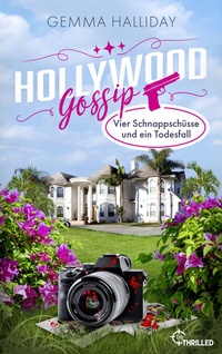 Abbildung von: Hollywood Gossip - Vier Schnappschüsse und ein Todesfall - beTHRILLED