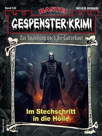 Abbildung von: Gespenster-Krimi 136 - Bastei Lübbe