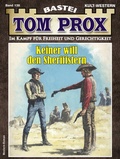 Cover: Tom Prox 138 - Bastei L&uuml;bbe