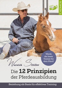Abbildung von: Die 12 Prinzipien der Pferdeausbildung - Cadmos Verlag