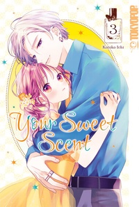 Abbildung von: Your Sweet Scent 03 - TOKYOPOP GmbH