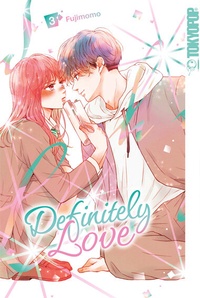 Abbildung von: Definitely Love 03 - TOKYOPOP GmbH