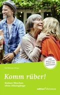 Cover: Fastenaktion 2024: Komm r&uuml;ber! 7 Wochen ohne Alleing&auml;nge - Fastenlesebuch - edition chrismon