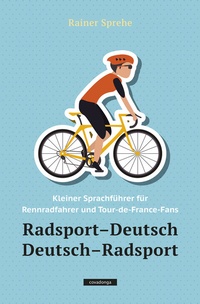 Abbildung von: Radsport-Deutsch / Deutsch-Radsport - Covadonga Verlag