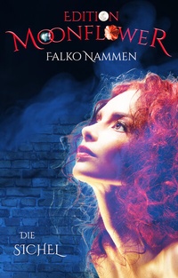 Abbildung von: Die Sichel - Shadodex - Verlag der Schatten