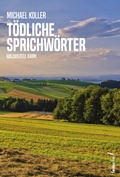 Cover: T&ouml;dliche Sprichw&ouml;rter - Verlag Federfrei