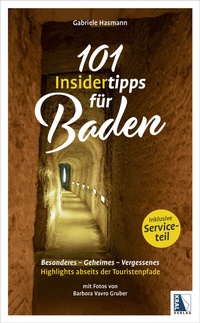 Abbildung von: 101 Insidertipps für Baden - Highlights abseits der Touristenpfade - KRAL