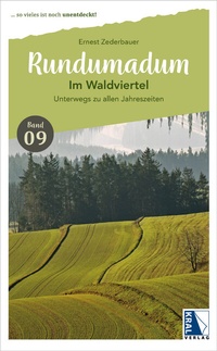 Abbildung von: Rundumadum: Im Waldviertel - KRAL