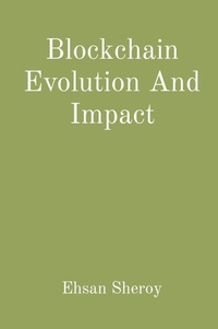 Abbildung von: Blockchain Evolution And Impact - Unknown