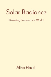 Abbildung von: Solar Radiance Powering Tomorrow's World - Unknown
