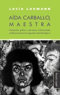 Cover: A&iacute;da Carballo, maestra - Mi&ntilde;o y D&aacute;vila