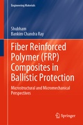 Cover: Fiber Reinforced Polymer (FRP) Composites in Ballistic Protection - Springer