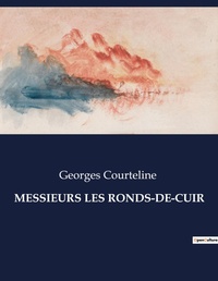 Abbildung von: Messieurs Les Ronds-De-Cuir - Culturea