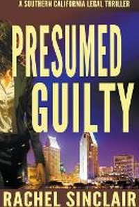 Enlarge image Cover: Presumed Guilty - Rachel Sinclair