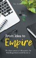 Cover: From Idea to Empire - Sarah Marshal