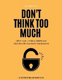 Abbildung von: Don't Think Too Much - Ashok M