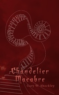 Cover: Chandelier Macabre - Cranefly Press