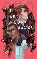 Cover: Heart, Haunt, Havoc - Freydis Moon Publishing