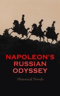Cover: Napoleon's Russian Odyssey: Historical Novels - e-artnow
