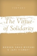 Cover: The Virtue of Solidarity - Oxford University Press Inc
